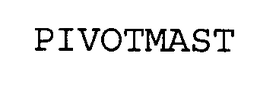 PIVOTMAST trademark