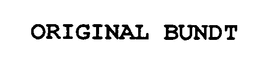ORIGINAL BUNDT trademark