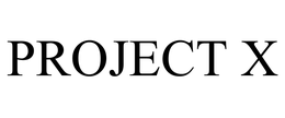 PROJECT X trademark