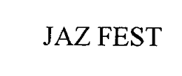 JAZ FEST trademark