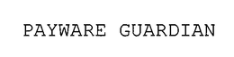 PAYWARE GUARDIAN trademark