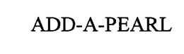 ADD-A-PEARL trademark