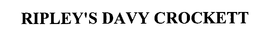 RIPLEY'S DAVY CROCKETT trademark