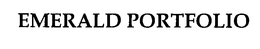 EMERALD PORTFOLIO trademark