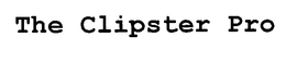 THE CLIPSTER PRO trademark