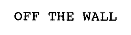 OFF THE WALL trademark