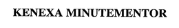 KENEXA MINUTEMENTOR trademark