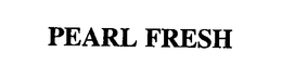 PEARL FRESH trademark