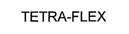 TETRA-FLEX trademark