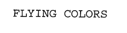 FLYING COLORS trademark