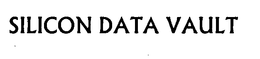 SILICON DATA VAULT trademark