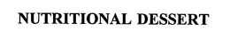 NUTRITIONAL DESSERT trademark
