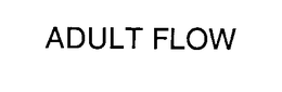 ADULT FLOW trademark
