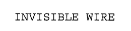 INVISIBLE WIRE trademark