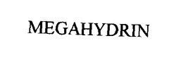 MEGAHYDRIN trademark