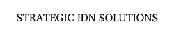 STRATEGIC IDN $OLUTIONS trademark
