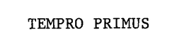 TEMPRO PRIMUS trademark