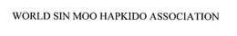 WORLD SIN MOO HAPKIDO ASSOCIATION trademark