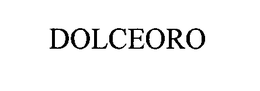 DOLCEORO trademark