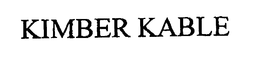 KIMBER KABLE trademark