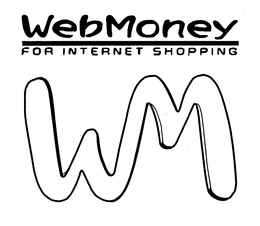 WEBMONEY FOR INTERNET SHOPPING WM trademark