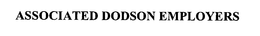 ASSOCIATED DODSON EMPLOYERS trademark