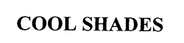 COOL SHADES trademark