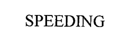 SPEEDING trademark