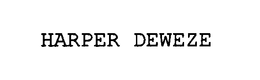 HARPER DEWEZE trademark