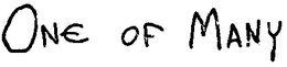 ONE OF MANY trademark