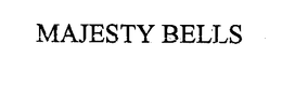 MAJESTY BELLS trademark