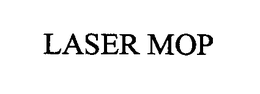 LASER MOP trademark