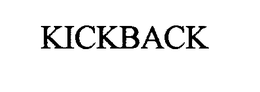 KICKBACK trademark