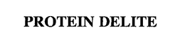 PROTEIN DELITE trademark