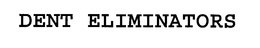 DENT ELIMINATORS trademark