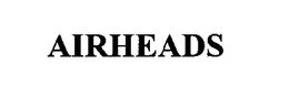 AIRHEADS trademark