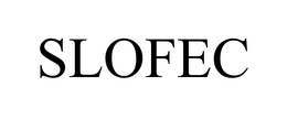 SLOFEC trademark