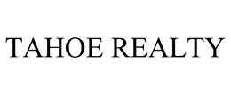 TAHOE REALTY trademark