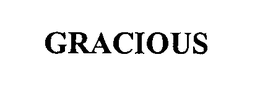 GRACIOUS trademark