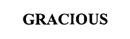 GRACIOUS trademark