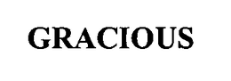 GRACIOUS trademark