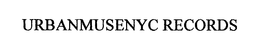 URBANMUSENYC RECORDS trademark