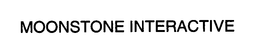 MOONSTONE INTERACTIVE trademark