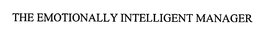 THE EMOTIONALLY INTELLIGENT MANAGER trademark