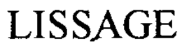 LISSAGE trademark