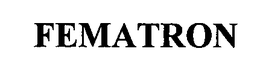 FEMATRON trademark