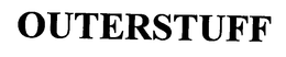 OUTERSTUFF trademark