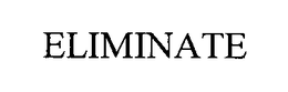 ELIMINATE trademark