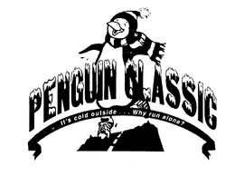 PENGUIN CLASSIC IT'S COLD OUTSIDE . . . WHY RUN ALONE? trademark