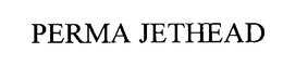 PERMA JETHEAD trademark